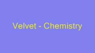 Velvet Chemistry