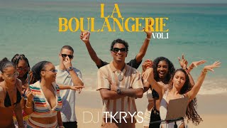 DJ TKRYS - LA BOULANGERIE VOL.1 (MIX DANCEHALL, SHATTA, AFROBEAT, SOCA, BOUYON)