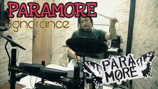 Paramore - Ignorance (Drum Cover) By Regie Primadasa