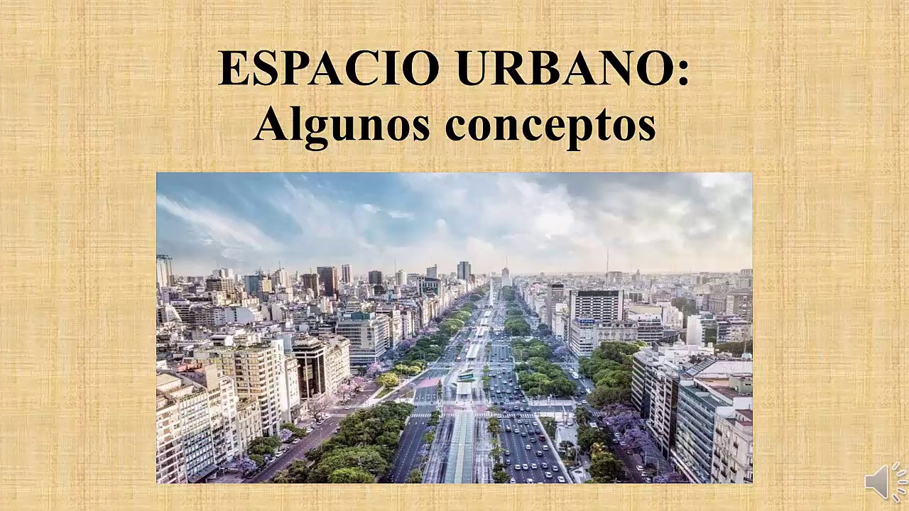 ALGUNOS CONCEPTOS SOBRE EL ESPACIO URBANO - YouTube