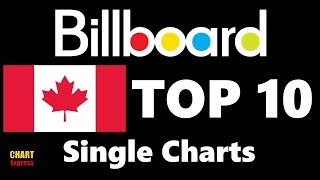 Billboard Hot 100 Single Charts (CAN) | Top 10 | February 10, 2018 | ChartExpress