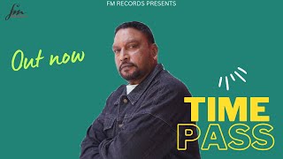 Time Pass | Official Song | Parminder Perm | New Punjabi song 2023 | FM Records