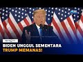 Biden Unggul Sementara, Trump Meradang