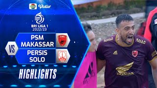 Highlights - PSM Makassar VS Persis Solo | BRI Liga 1 2022/2023