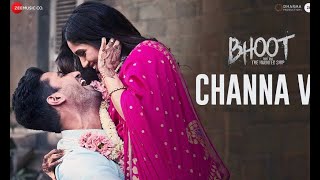 Channa Ve - Full Audio Song | Bhoot | Vicky K & Bhumi P | Akhil & Mansheel