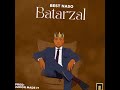 Best Naso - Batarzal (Official Audio)