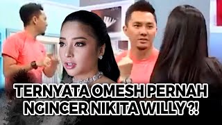 OMESH KE-GAP !! TERNYATA PERNAH NGINCER NIKITA WILLY JADI KEKASIH HATI - OBROLAN HOT