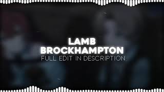 Lamb - Brockhampton audio edit