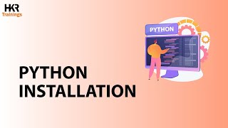 How To Install Python | Python For Beginners | Python Programming - HKR Trainings
