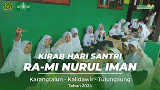 KIRAB HARI SANTRI 2024 | RA-MI NURUL IMAN KARANGTALUN