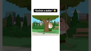 Family Guy: ooh a Dollar!! 😆😆 #sitcomsnippets #shorts #fyp #viral #dark #comedy #amazing #asmr