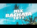 MIX BACHATA 2022 - LO MAS NUEVO 2022 - The Most Recent Bachata Mixes