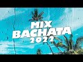 MIX BACHATA 2022 - LO MAS NUEVO 2022 - The Most Recent Bachata Mixes