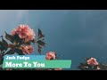 Josh Fudge - More To You [LYRICS]