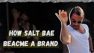 How Salt Bae Became A Brand (Nusret Gökçe) | Nusr-Et