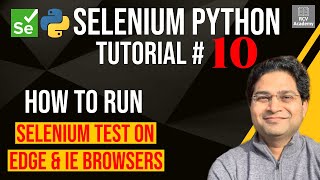 Selenium Python Tutorial #10 - How to Run Selenium Tests on Edge and IE Browsers