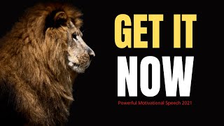Get It Now (TD Jakes , Jim Rohn ,Tony Robbins) 2021 Powerful Motivational Speech Compilation