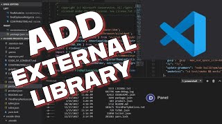 How to Add External Library in Visual Studio Code 2025?