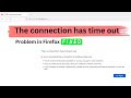 The connection has timed out Error in Firefox [FIXED]