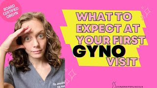What to expect at your first GYNO visit!