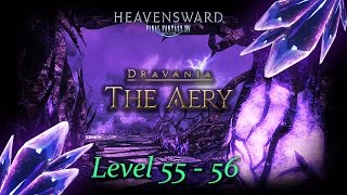 The Aery | LvL 55-56 + FFXIV: Heavensward Dungeon Guide