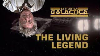 Battlestar Galactica The Living Legend (Review)