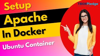 How to install Apache web server in a Docker container | Install Apache2 in Ubuntu | Hands-on Lab