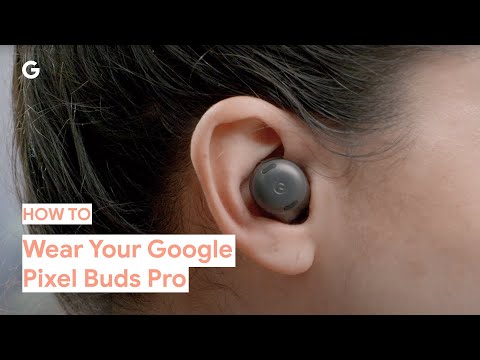 How to wear your Google Pixel Buds Pro