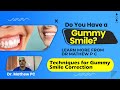 Do You Have a Gummy Smile? Learn More From Dr Mathew P C | Techniques for Gummy Smile Correction