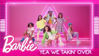@Barbie | We're Taking Over (Official Lyric Video) | Barbie Songs