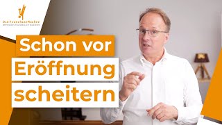 Daran scheitert dein Franchisesystem schon vor Eröffnung