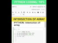 PYTHON NUMPY ARRAY  ARRAY INTERSECTION #youtubeshorts #viral #shortsvideo #pythontutorial #python3