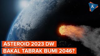 NASA Temukan Asteroid Baru, Diperkirakan Tabrak Bumi pada 2046