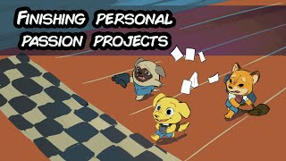 Finishing your personal passion projects  - An Animator's thoughts