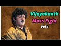 Vijayakanth Mass fight Scenes Vol 1 | Captain Vijayakanth | Maanagarakaaval | Sethupathi IPS