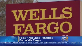 Feds Announce Penalties For Wells Fargo