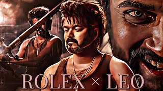 Rolex × Leo❤‍🔥|Lokiverse Edit|Rolex Sir Mass Whatsapp Status🔥|Thalapathy Vijay Leo Attitude Status🔥