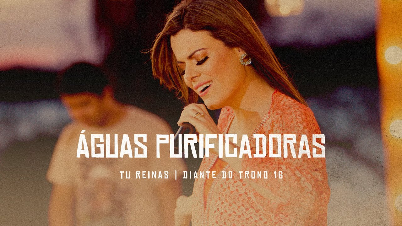 águas Purificadoras Dvd Tu Reinas Diante Do Trono Chords Chordify