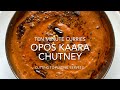 OPOS 10min Kaara Chutney