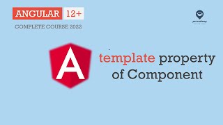 Template property of Component | Components | Angular 12+