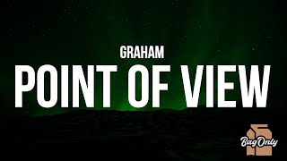 Graham - Point of View (Lyrics)