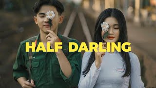 Half Darling ♡︎ | Lyrics ♫︎ !!!