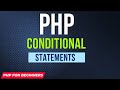 PHP Conditional Statements | PHP conditional statements tutorial | PHP tutorial for Beginners