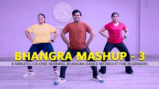 Bhangra Mashup 3 - Dance Fitness | Calorie Burning Bhangra Workout for Beginners | Easy Steps | 2025