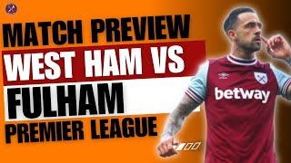 PREVIEW: Big game under the lights! | West Ham V Fulham | Premier League