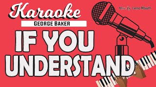 Karaoke IF YOU UNDERSTAND - George Baker // Music By Lanno Mbauth