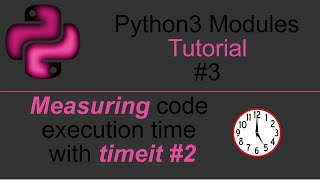 Time your code AGAIN with timeit - Python3 Modules #3