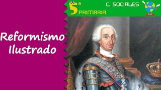 Reformismo Ilustrado. Sociales, 5º Primaria, Tema 8