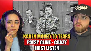 MOVED KAREN TO TEARS | Patsy Cline - Crazy (1961) | First Time Reaction | WRITTEN BY WILLIE NELSON?!