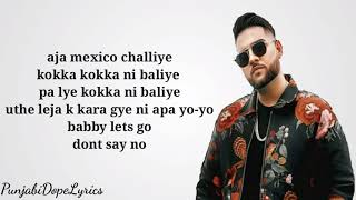 Aja maxico challiye - karan Aujla (official song) - New punjabi songs 2020